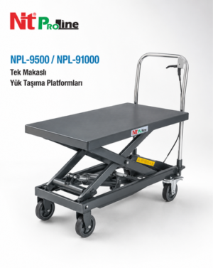 NPL-9500/ NPL-9100  Tek Makaslı Yük Taşıma Platformları